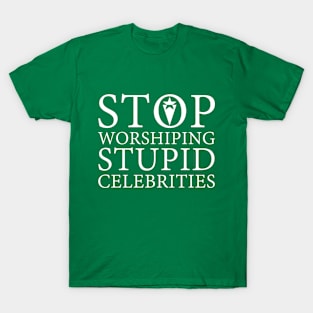 Stupid celebrities T-Shirt